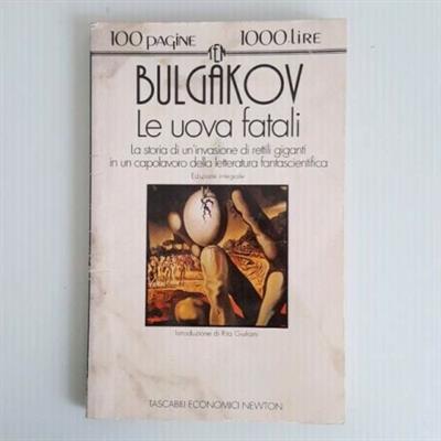 Le Uova Fatali - Bulgakov - La Storia Di Un’Invasione Di Ret