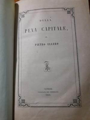 Della Pena Capitale di Pietro Ellero, Venezia 1858