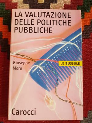 La Valutazione Delle Politiche Pubbliche - Giuseppe Moro