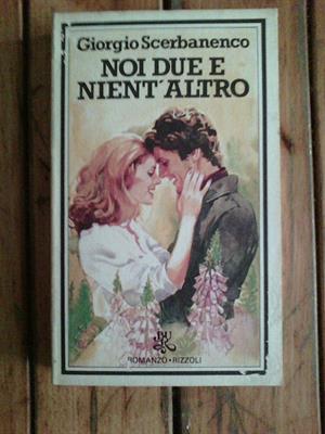Giorgio Scerbanenco - Noi e due e nient'altro