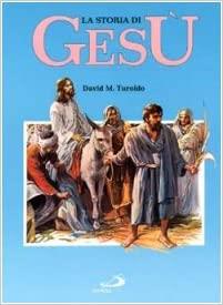 La Storia di Gesù