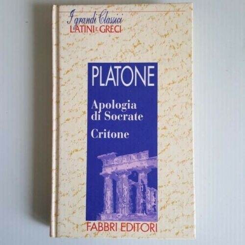 Apologia Di Socrate - Critone - Platone - Classici - Fabbri