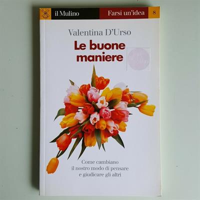 Le Buone Maniere - Valentina D'Urso - Il Mulino - 1997