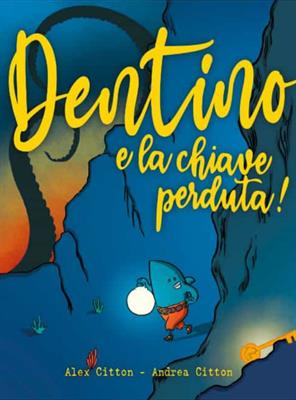 Libro per bambini dentino e la chiave perduta