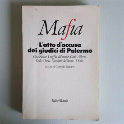 L’Atto Di Accusa Dei Giudici Di Palermo - Corrado Stajano