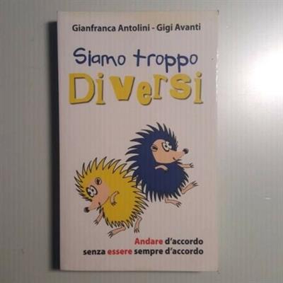 Siamo Troppo Diversi - Antolini, Avanti - Paoline Editoriale