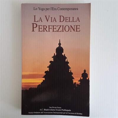 La Via Della Perfezione - Lo Yoga Per L’Era Contemporanea