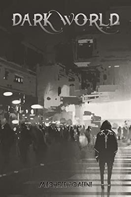 Dark world di Michele Scalini