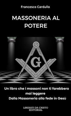 Massoneria al Potere, libro di Francesco Cardullo