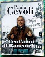 Cent'anni di Roccofritto di Cevoli.