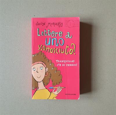Jaclyn Moriarty, Lettere a uno sconosciuto
