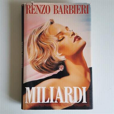 Miliardi - Renzo Barbieri - Bompiani Editore