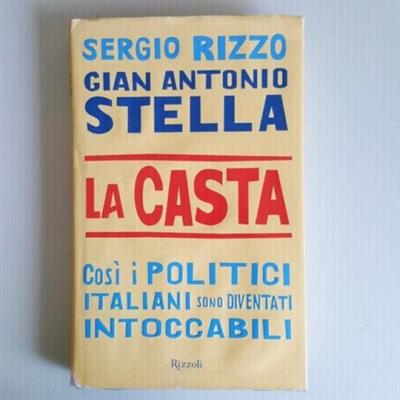 La Casta - Sergio Rizzo - Rizzoli