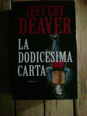 Jeffery Deaver - La dodicesima carta