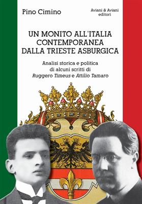 Un monito all'Italia contemporanea dalla Trieste Asburgica