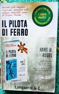 Il Pilota di Ferro di Hans U. Rudel.