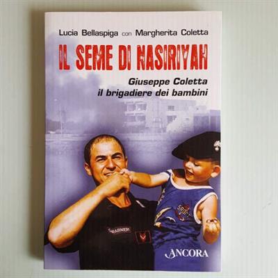 Il Seme di Nasiriyah - Giuseppe Coletta il Brigadiere dei Ba