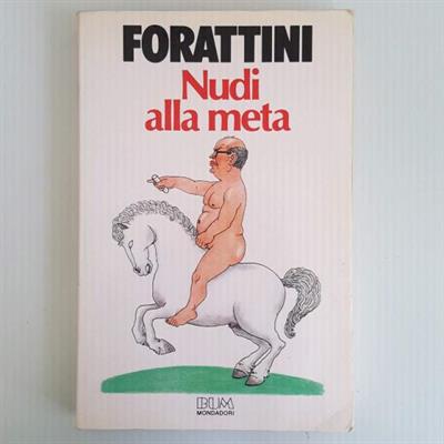 Nudi Alla Meta -Forattini